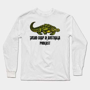 Weird Crap in Australia - Ancient Monsters - Quinkana Long Sleeve T-Shirt